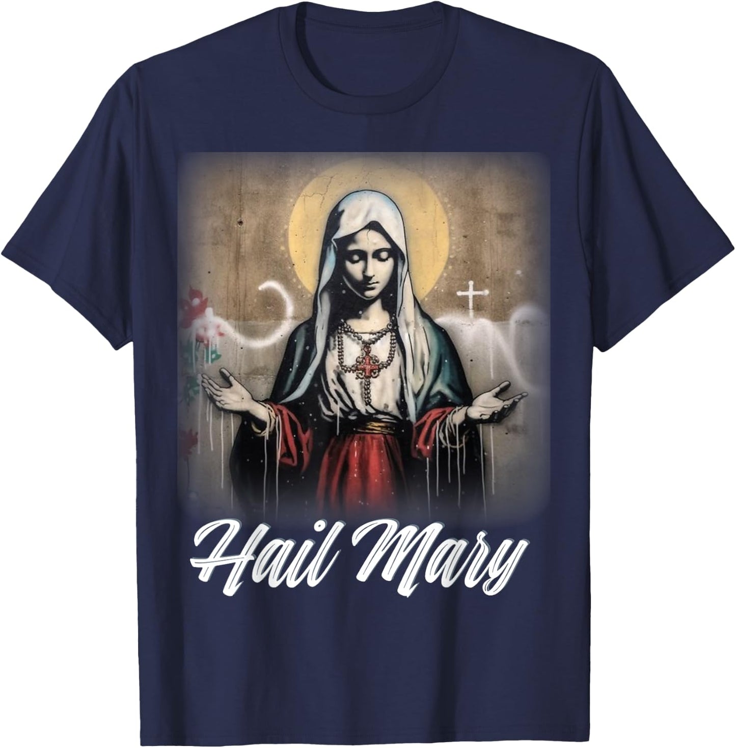 Hail Mary Our Lady Blessed Mother Rosary Catholic T-Shirt - T-Shirt | Navy