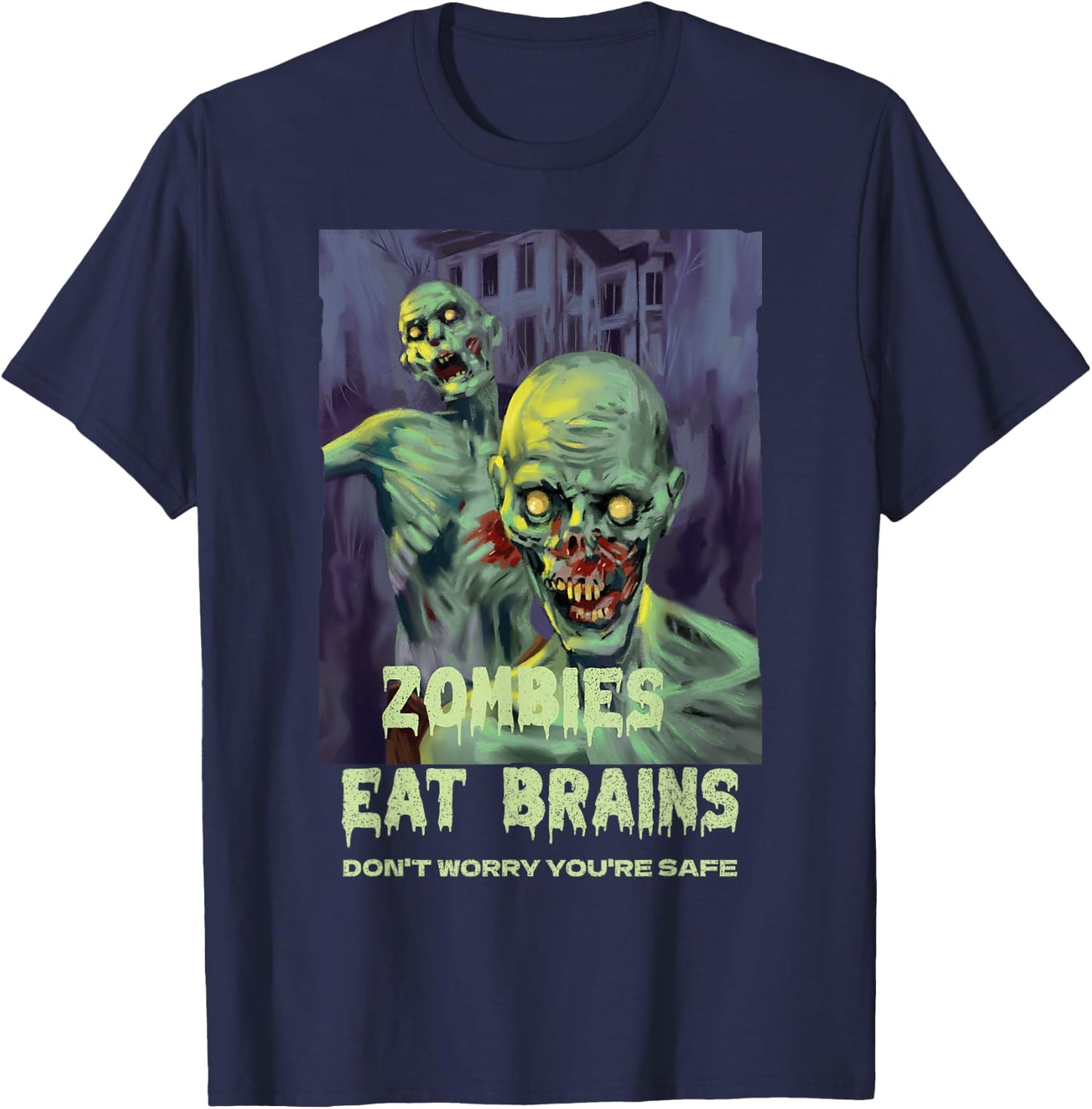 Halloween Retro Horror Movie Zombies Eat Brains You're Safe T-Shirt - T-Shirt | Navy