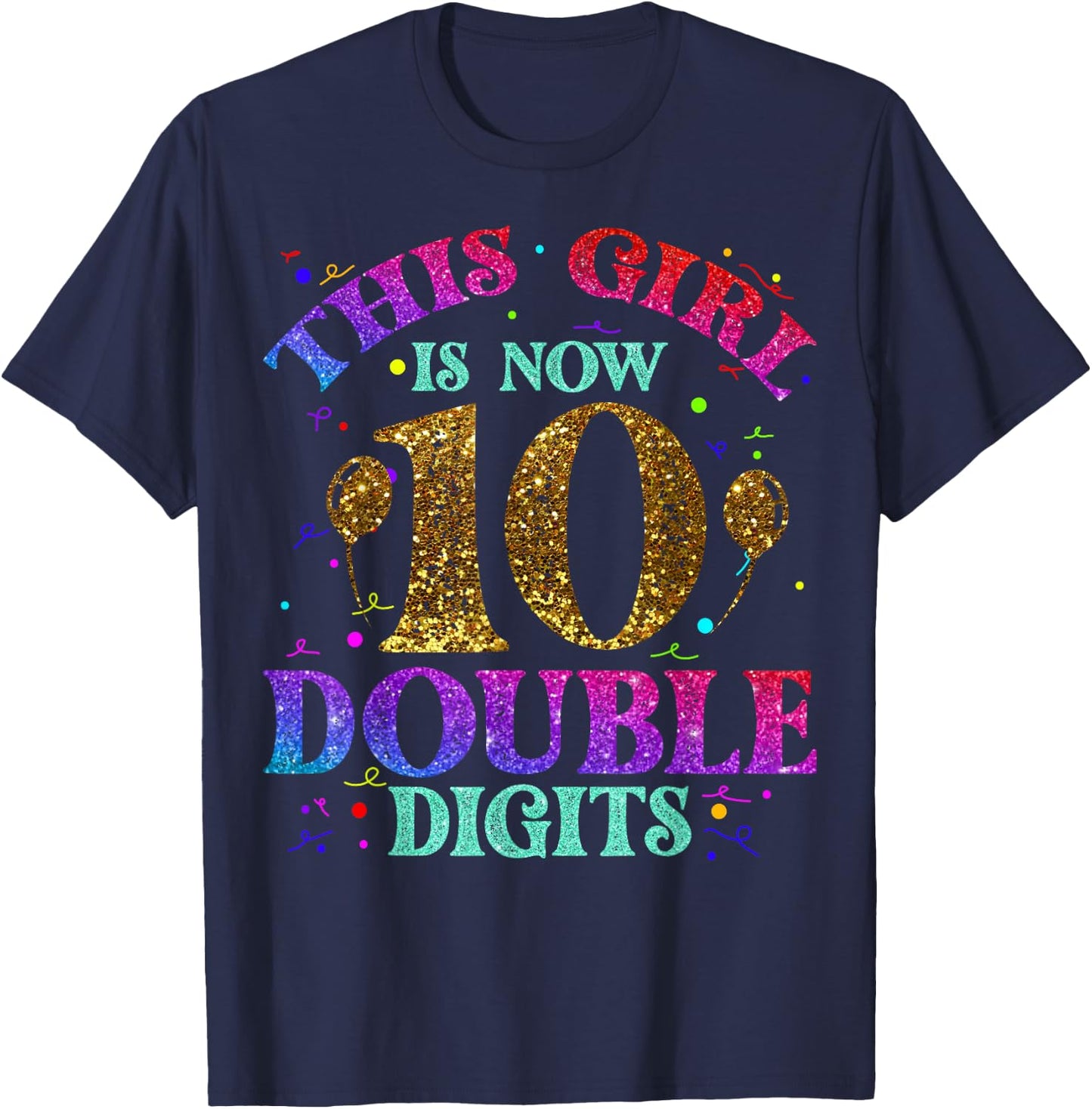 Kids, Girls Ten Years - This Girl is Now 10 - Double Digits T-Shirt - T-Shirt | Navy