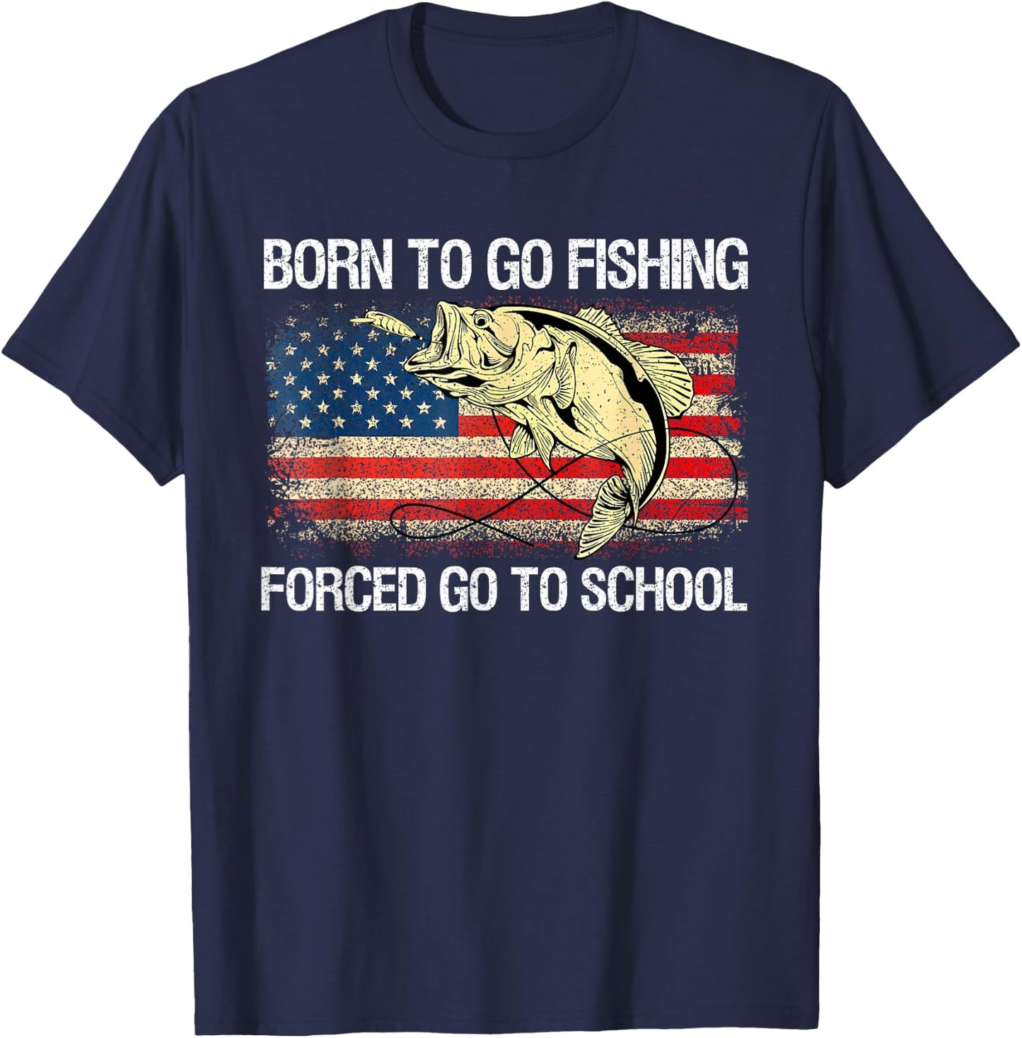born to go fishing forced to go to school Funny Fisherman T-Shirt - T-Shirt | Navy