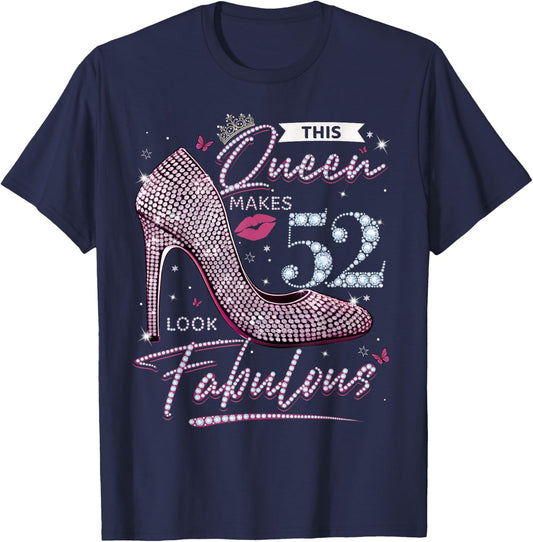 This Queen Makes 52 Looks Fabulous Shirt 52nd Birthday Women T-Shirt - T-Shirt | Navy