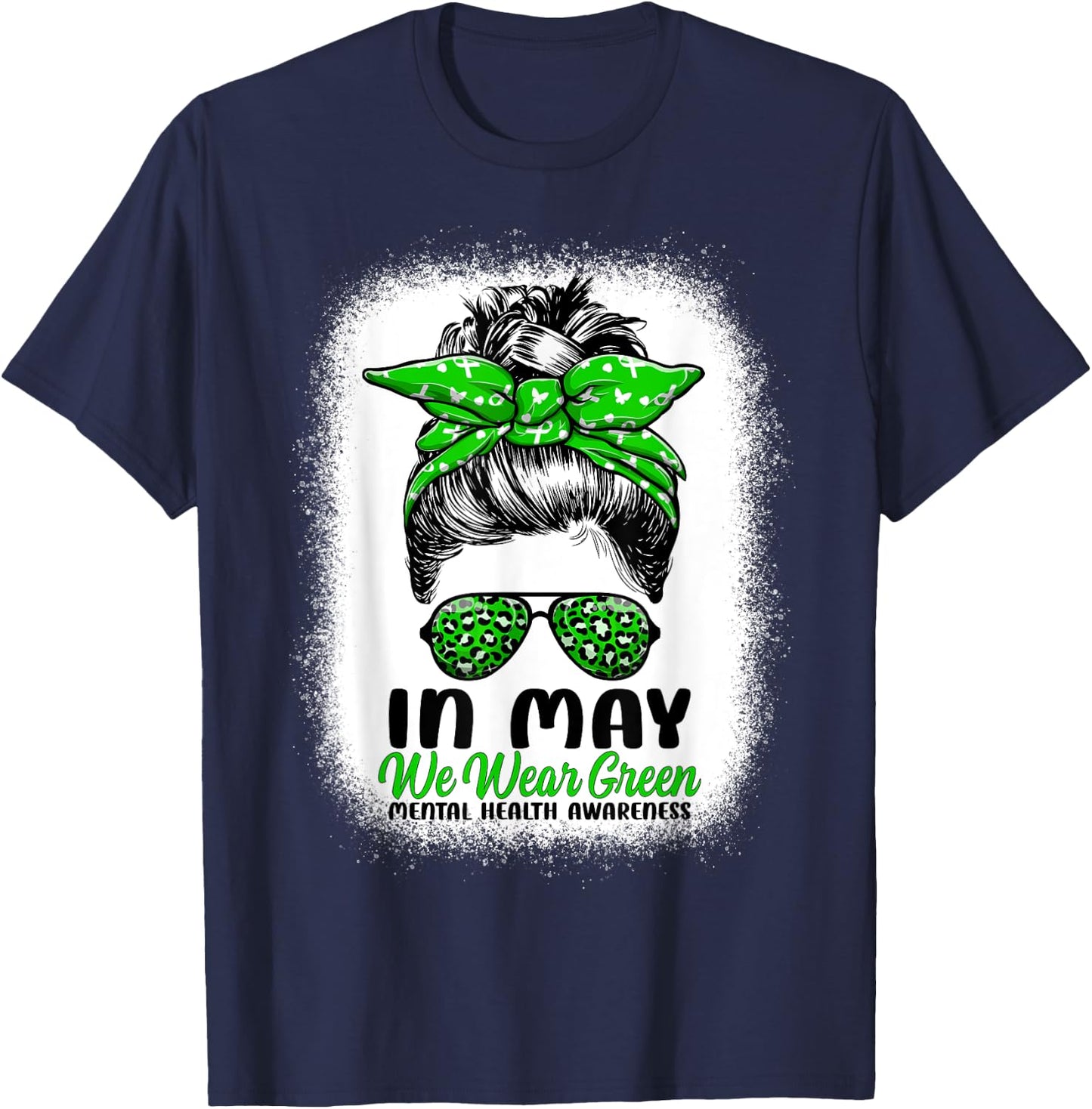 In May We Wear Green Messy Bun - Mental Health Awareness T-Shirt - T-Shirt | Navy