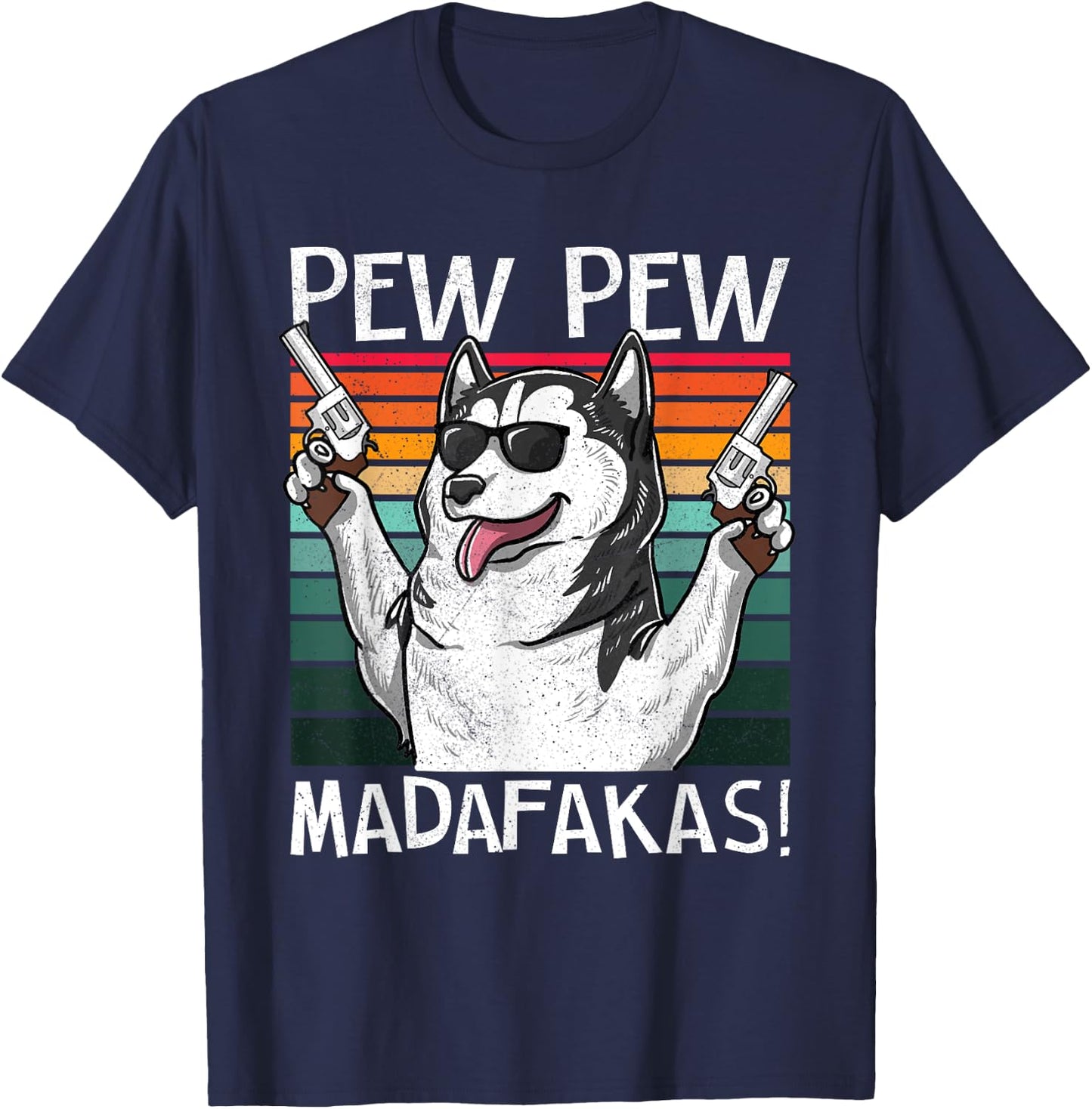 Husky Pew Pew Dog Vintage Retro Sunset Dogs Guns Nerd Gamer Men Women T-Shirt - T-Shirt | Navy