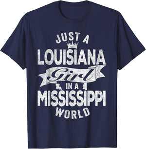 Just A Louisiana Girl In A Mississippi World T-Shirt - T-Shirt | Navy