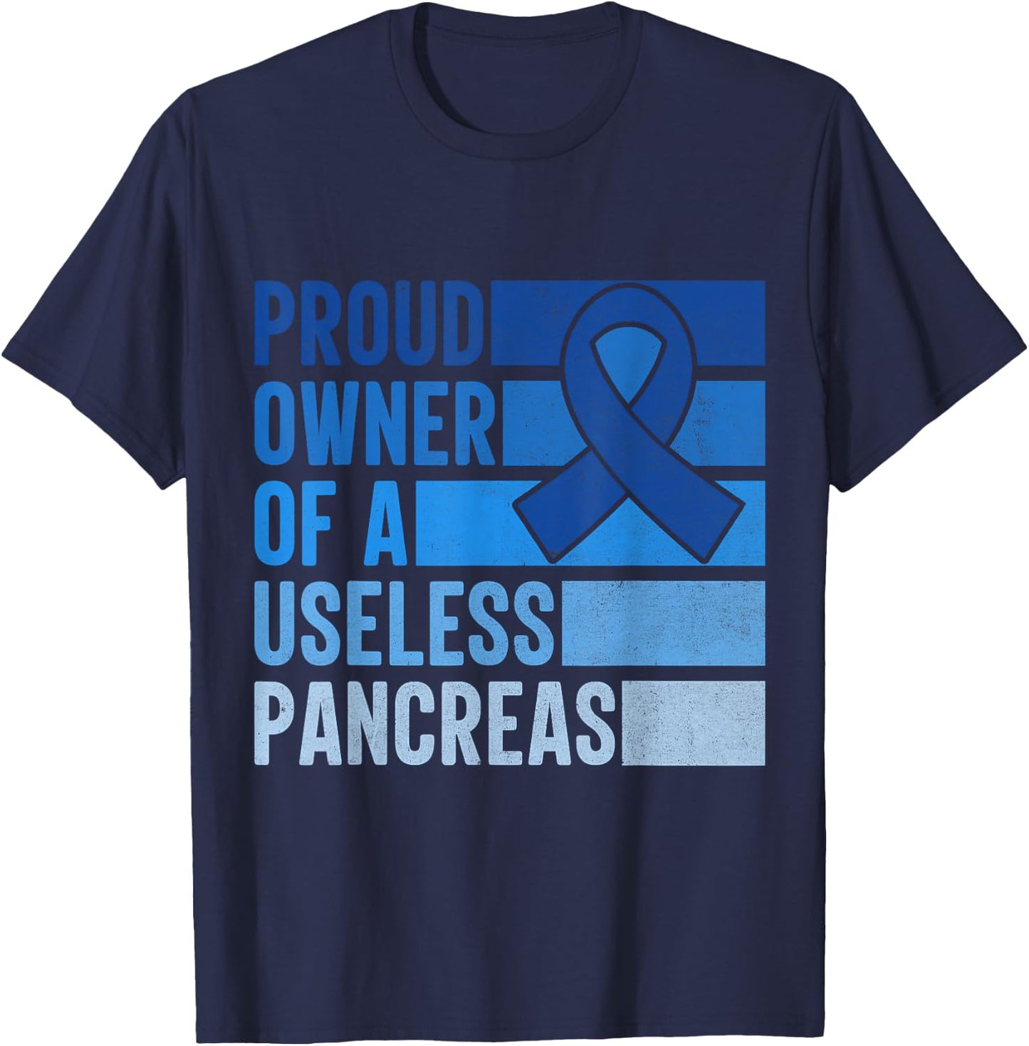 Proud Owner Of A Useless Pancreas Type 1 Diabetes Awareness T-Shirt - T-Shirt | Navy