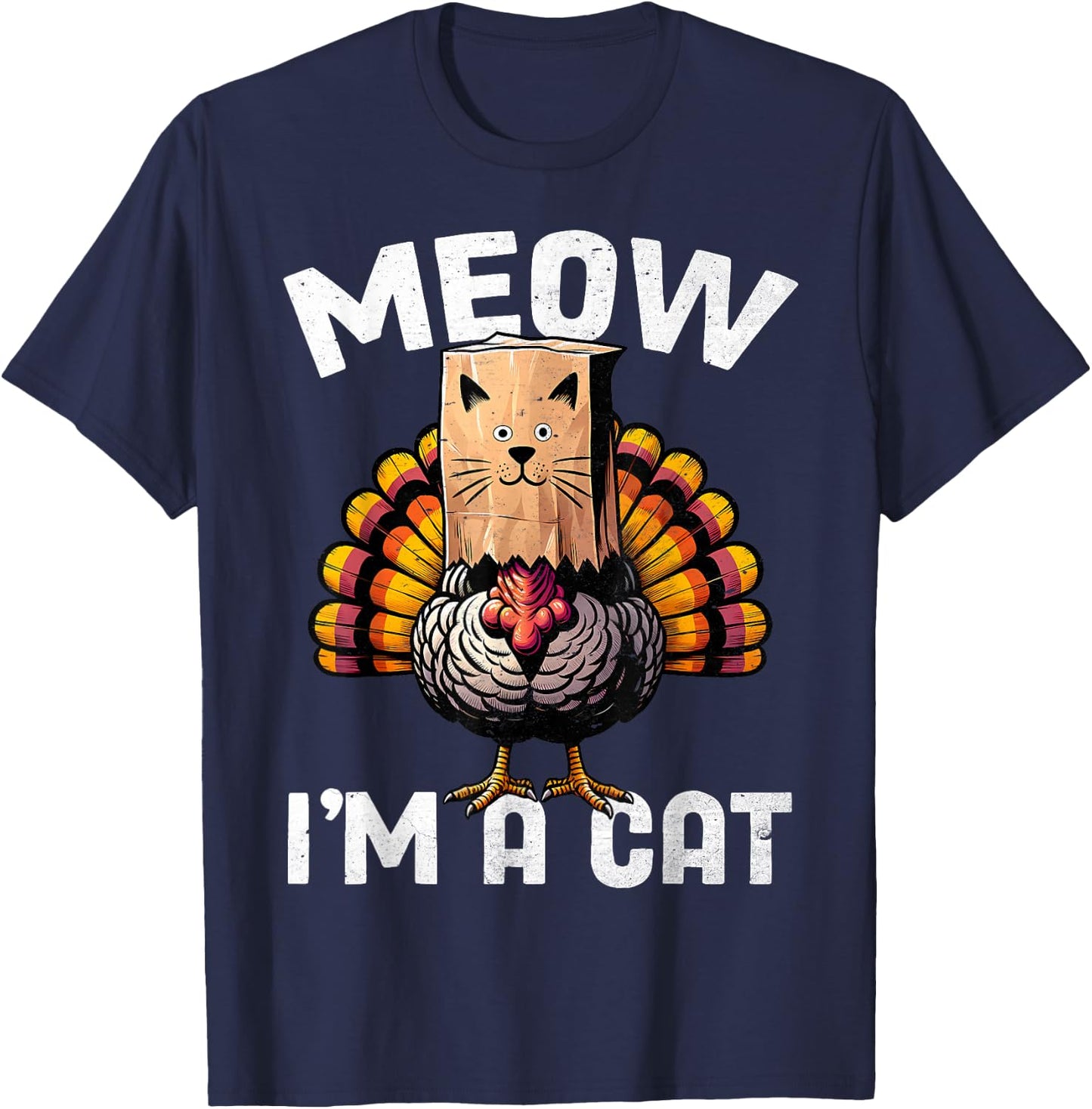Thanksgiving Funny Turkey Fake Cat Disguise Fall Holiday Men Women Girls Kids T-Shirt - T-Shirt | Navy