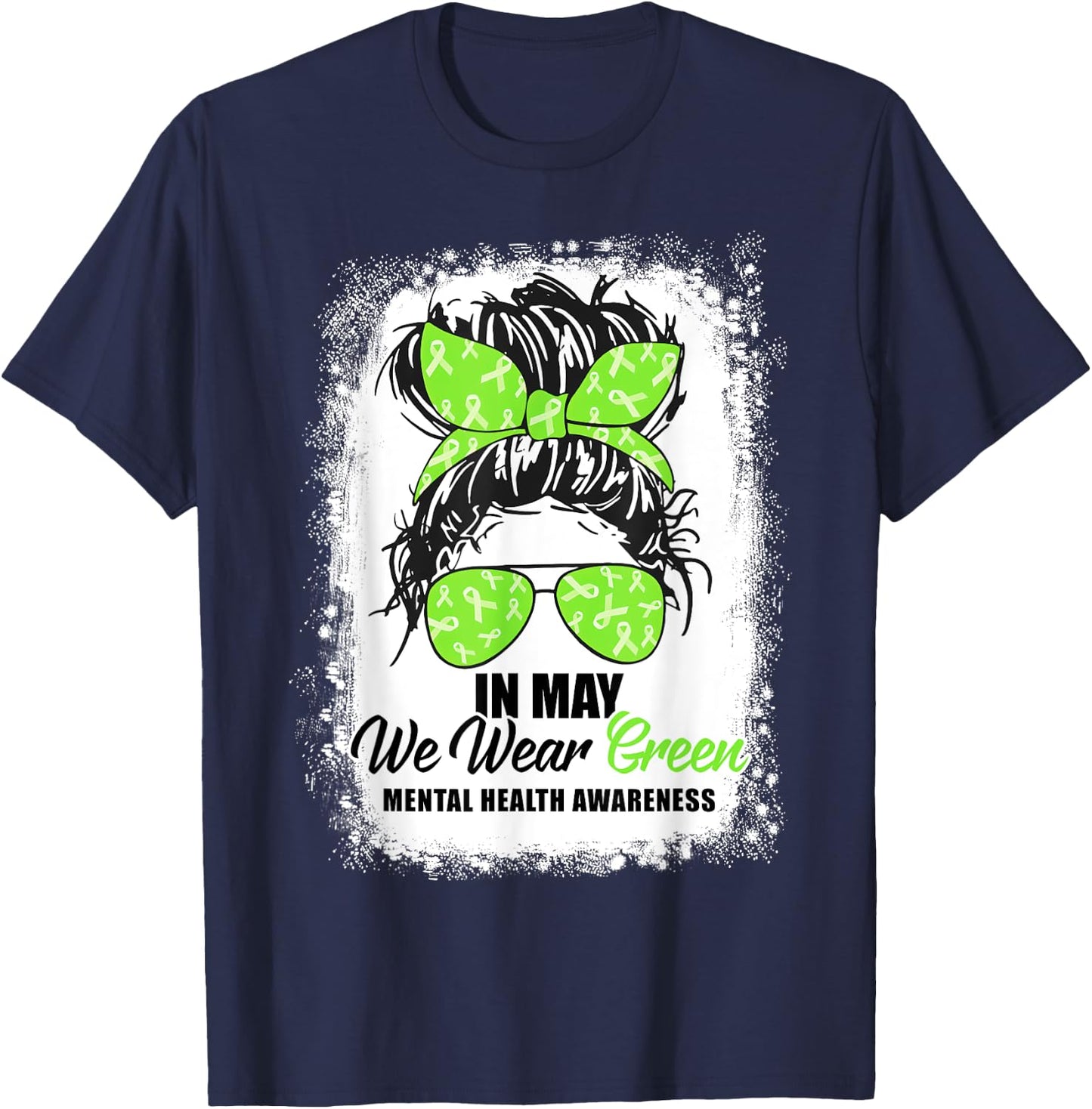 In May We Wear Green Messy Bun Mental Health Awareness Month T-Shirt - T-Shirt | Navy