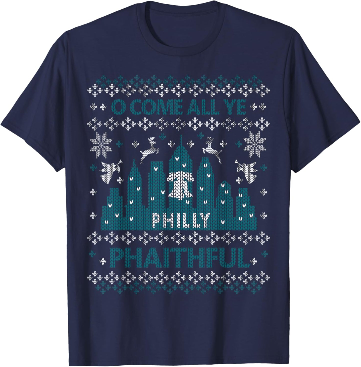 Philadelphia Ugly Christmas Oh Come All Ye Philly Phaithful T-Shirt - T-Shirt | Navy