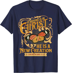 2 Corinthians 5 17 If Anyone is in Christ New Creation Bible T-Shirt - T-Shirt | Navy