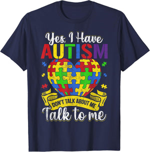 Autism Autistic Kids Awareness Child Day Yes I Have Autism T-Shirt - T-Shirt | Navy