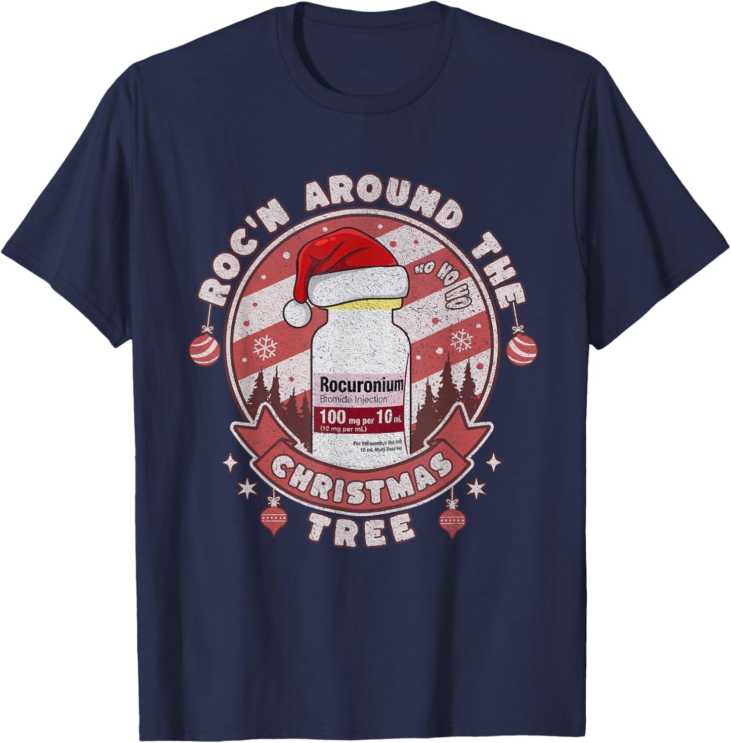 Funny Roc'n Around The Christmas Tree ER ED ICU Care Nurse T-Shirt - T-Shirt | Navy