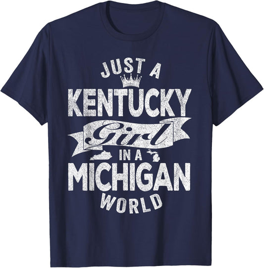 Just A Kentucky Girl In A Michigan World T-Shirt - T-Shirt | Navy