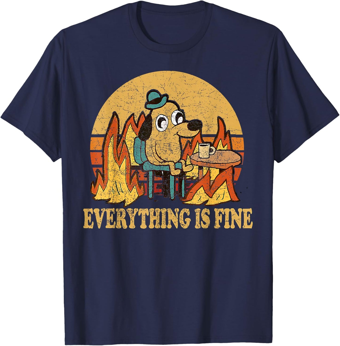 Everything Is Fine Dog Drinking Coffee Burning Meme T-Shirt - T-Shirt | Navy