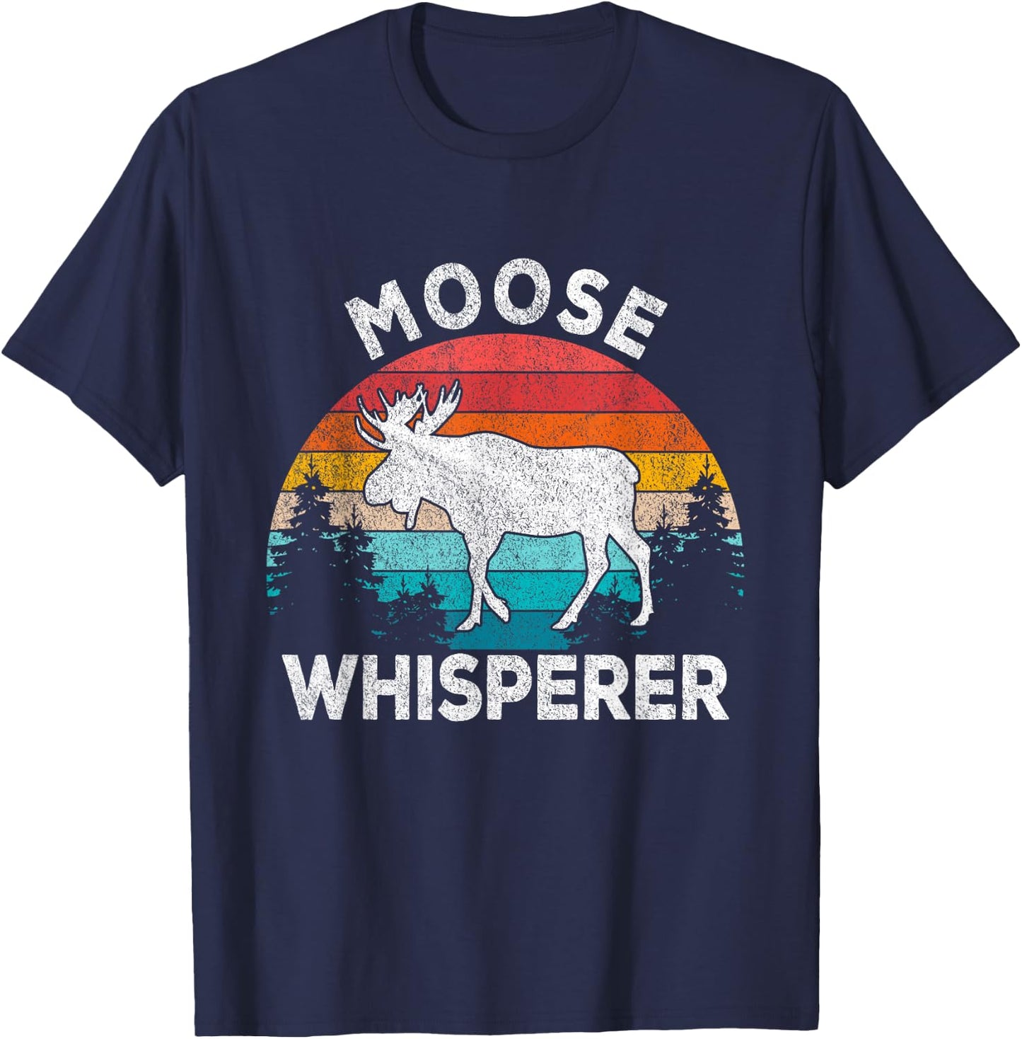 Moose Whisperer Moose Lover Funny Moose Quote Retro T-Shirt - T-Shirt | Navy