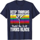 Keep Training Until The Belt Turns Black - Karate Taekwondo T-Shirt - T-Shirt | Navy