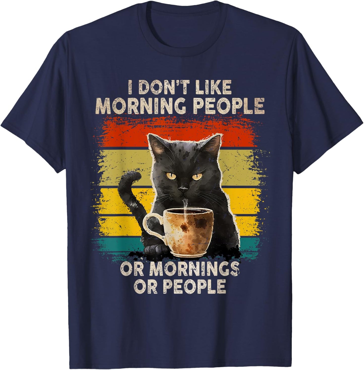 Fun I Hate Morning People and Mornings and People Coffee Cat T-Shirt - T-Shirt | Navy