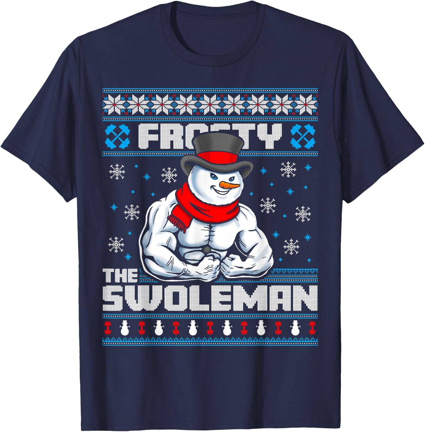 Frosty the Swoleman Funny Ugly Christmas Sweater Gym Workout T-Shirt - T-Shirt | Navy