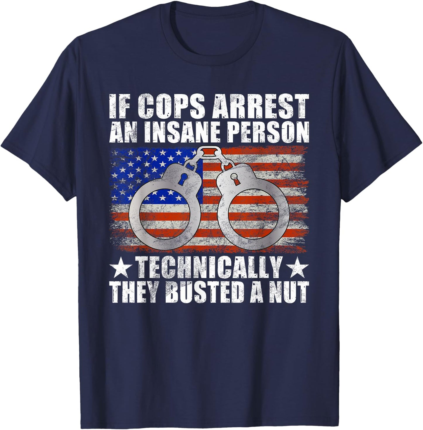 Police Joke Funny Police T-Shirt - T-Shirt | Navy
