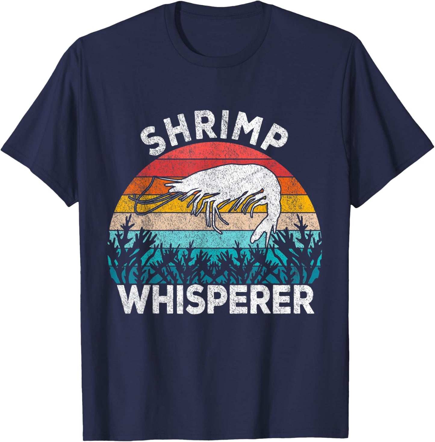 Shrimp Whisperer Shrimp Lover Funny Shrimp Quote Retro T-Shirt - T-Shirt | Navy