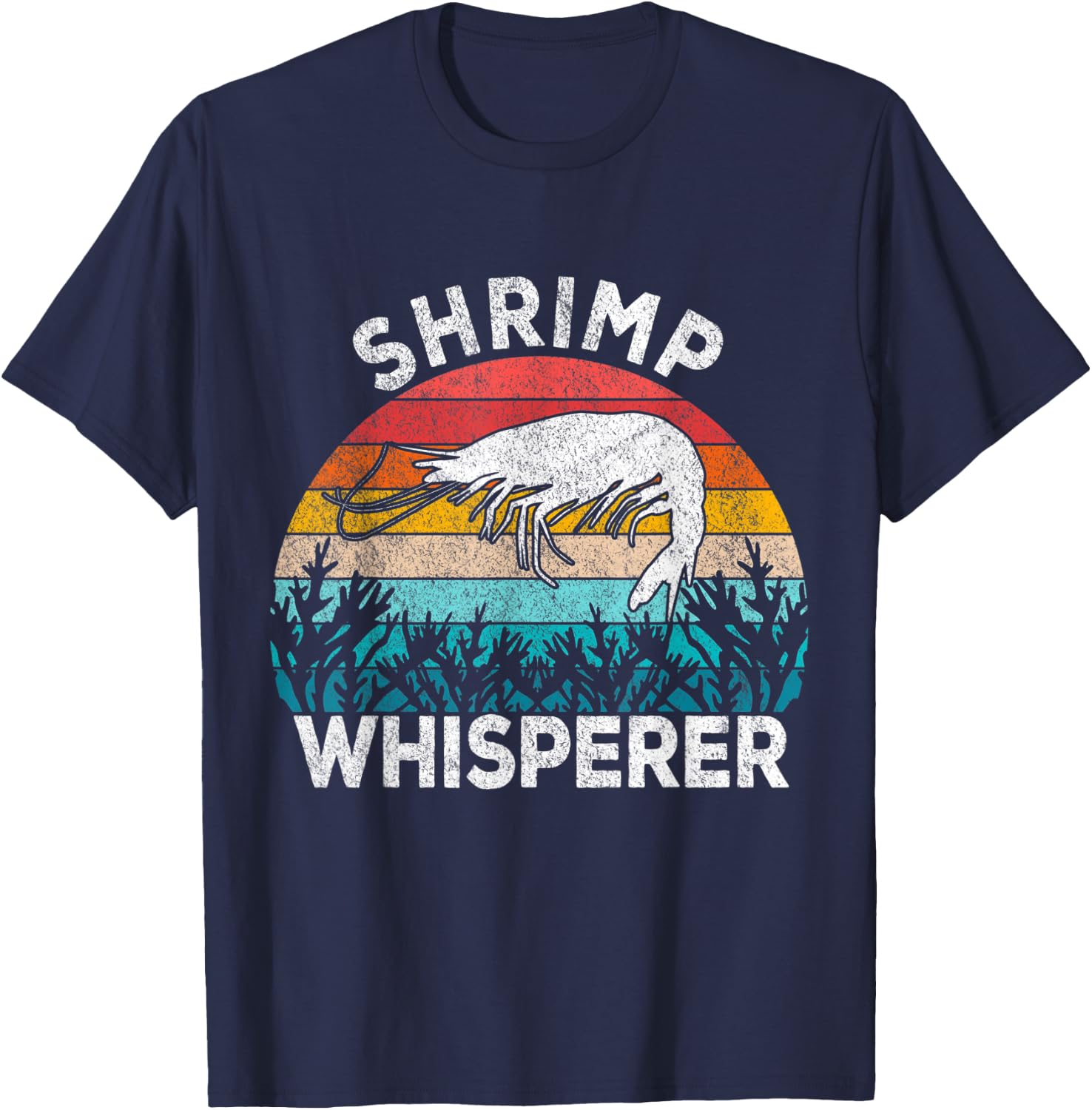 Shrimp Whisperer Shrimp Lover Funny Shrimp Quote Retro T-Shirt - T-Shirt | Navy
