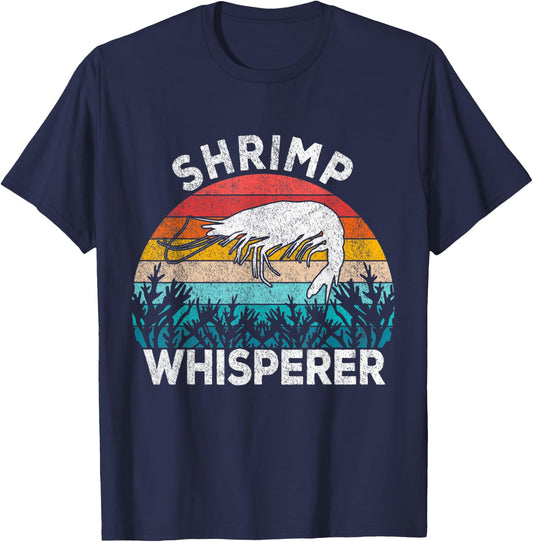 Shrimp Whisperer Shrimp Lover Funny Shrimp Quote Retro T-Shirt - T-Shirt | Navy