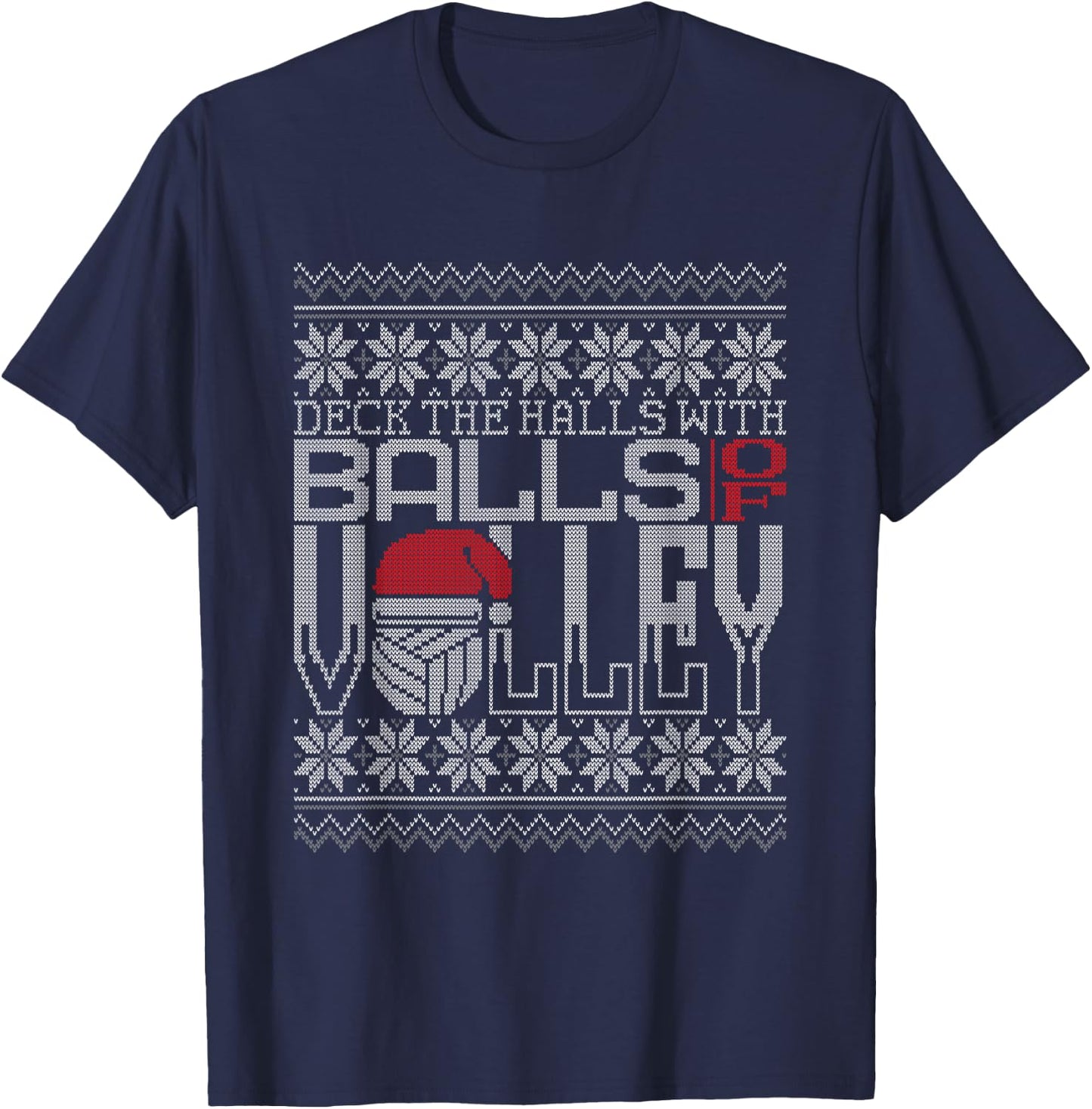 Deck The Halls With Balls Of Volley Volleyball Ugly Sweater T-Shirt - T-Shirt | Navy