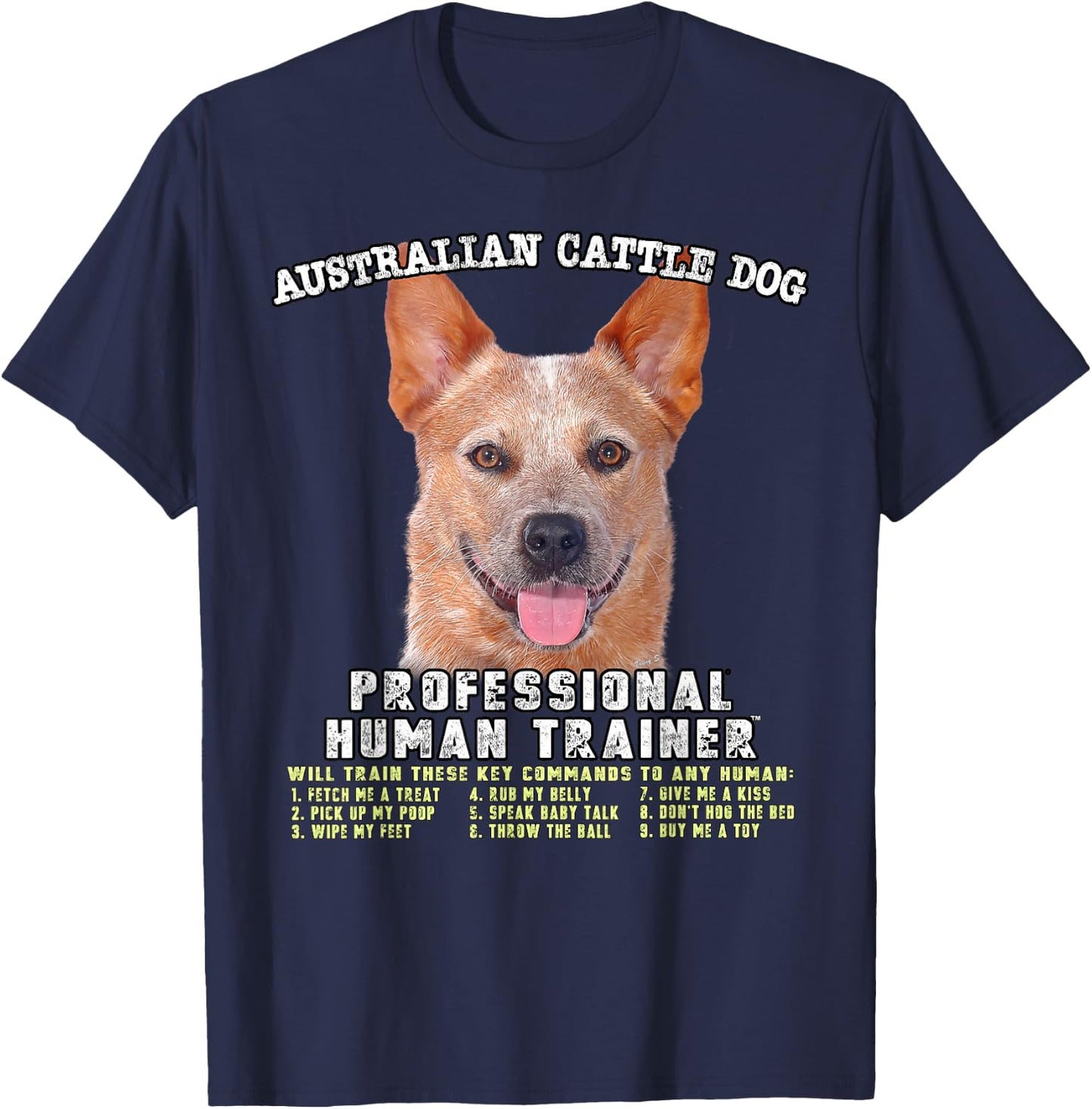 Australian Cattle Dog Red Professional Human Trainer T-Shirt - T-Shirt | Navy