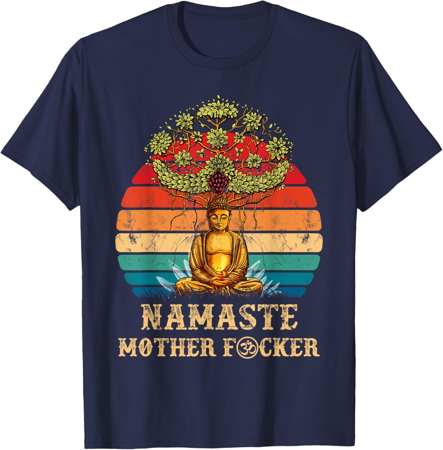Namaste Mother F cker Vintage Buddha Funny Yoga Meditation T-Shirt - T-Shirt | Navy