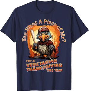 You want a piece of me funny thanksgiving turkey vegetarian T-Shirt - T-Shirt | Navy