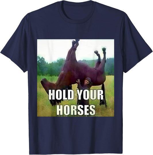 Hold Your Horse T-Shirt - T-Shirt | Navy