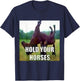 Hold Your Horse T-Shirt - T-Shirt | Navy