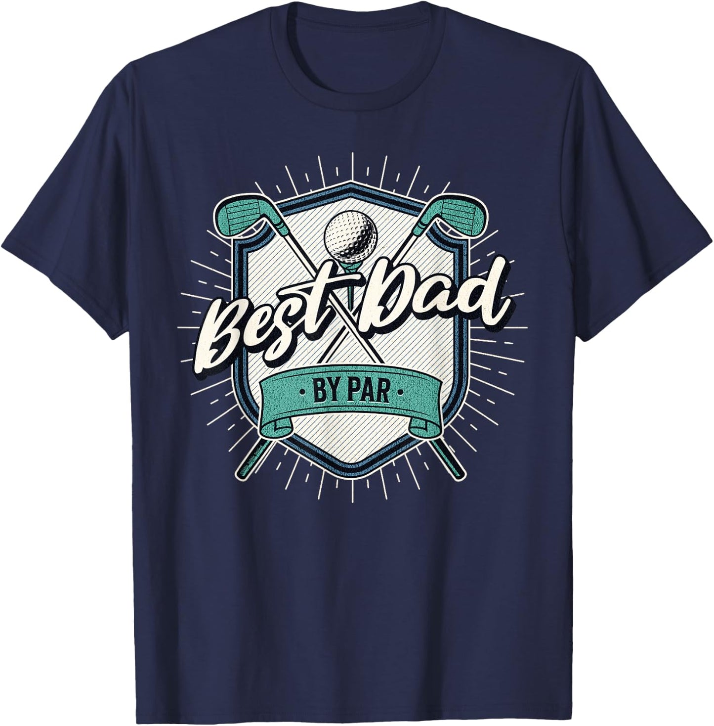 Best Dad by Par Golf Dad Father's Day T-Shirt - T-Shirt | Navy