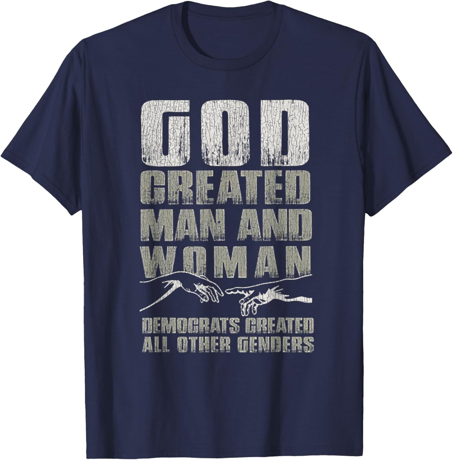 Vintage God Created Man & Woman Democrats Created All Other T-Shirt - T-Shirt | Navy