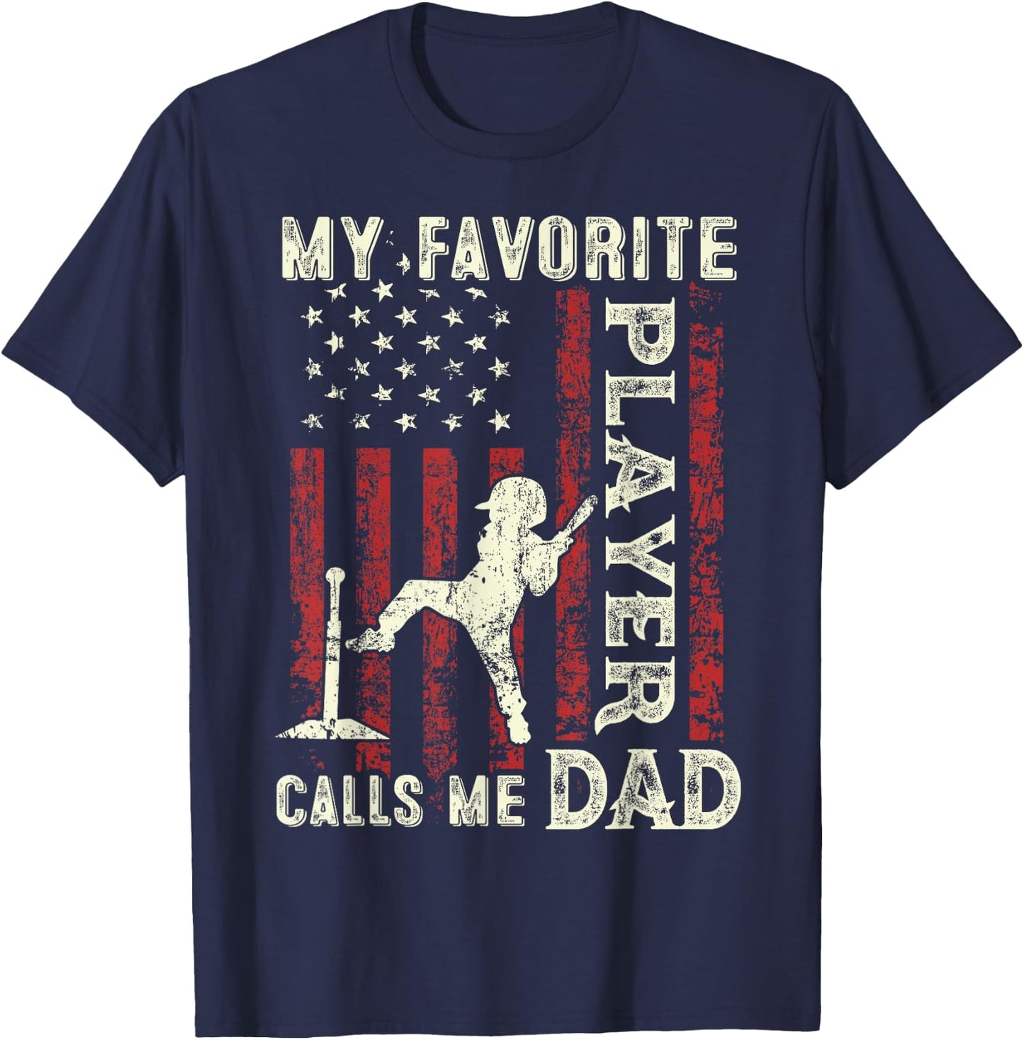 Father's Day Favorite Player Calls Me Dad US Flag T-Ball Dad T-Shirt - T-Shirt | Navy