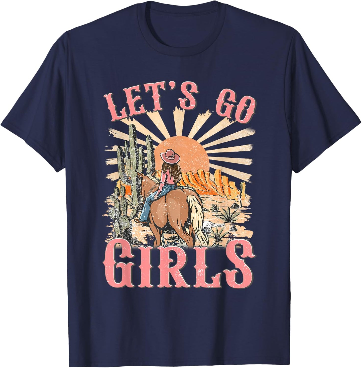 Let's Go Girls Western Cowgirl Desert Bachelorette Party T-Shirt - T-Shirt | Navy