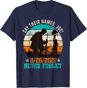 Say their Names Joe! Memorial Day Fallen Heroes America T-Shirt - T-Shirt | Navy
