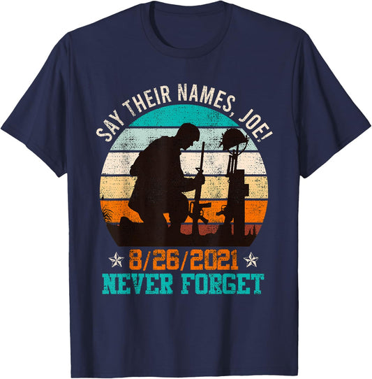 Say their Names Joe! Memorial Day Fallen Heroes America T-Shirt - T-Shirt | Navy