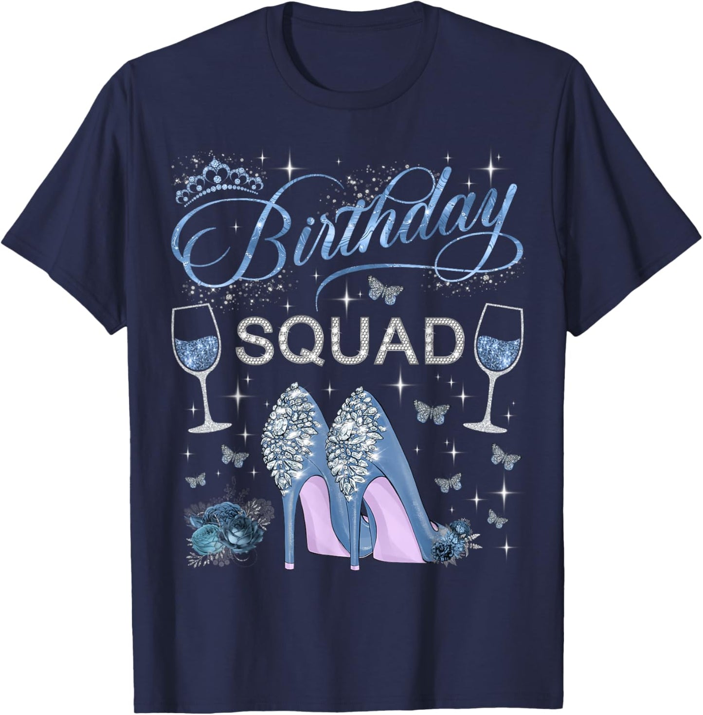 Birthday Squad Diva Squad High Heels Butterflies Women Girls T-Shirt - T-Shirt | Navy