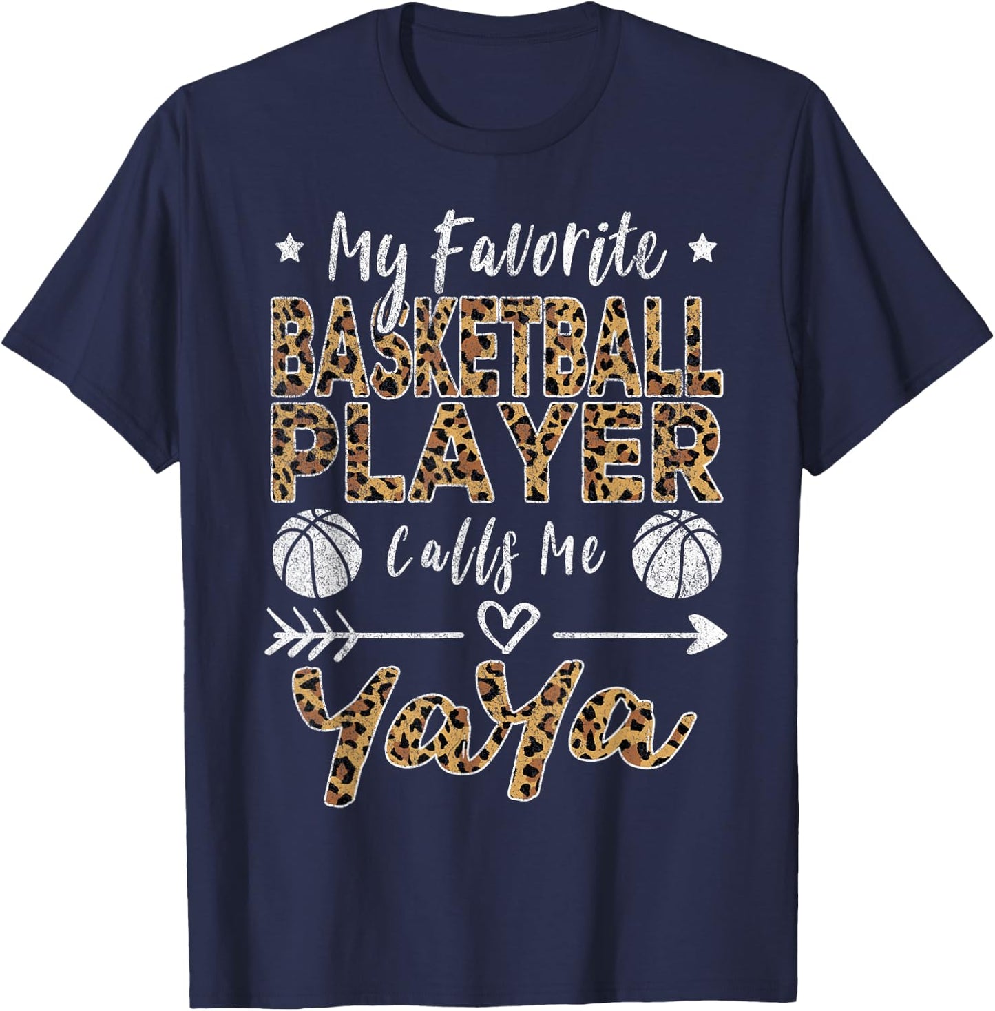 My Favorite Basketball Player Calls Me Yaya Grandma Leopard T-Shirt - T-Shirt | Navy