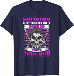 Soldiers Don't Brag But Moms Do Proud Army Mom Mother T-Shirt - T-Shirt | Navy