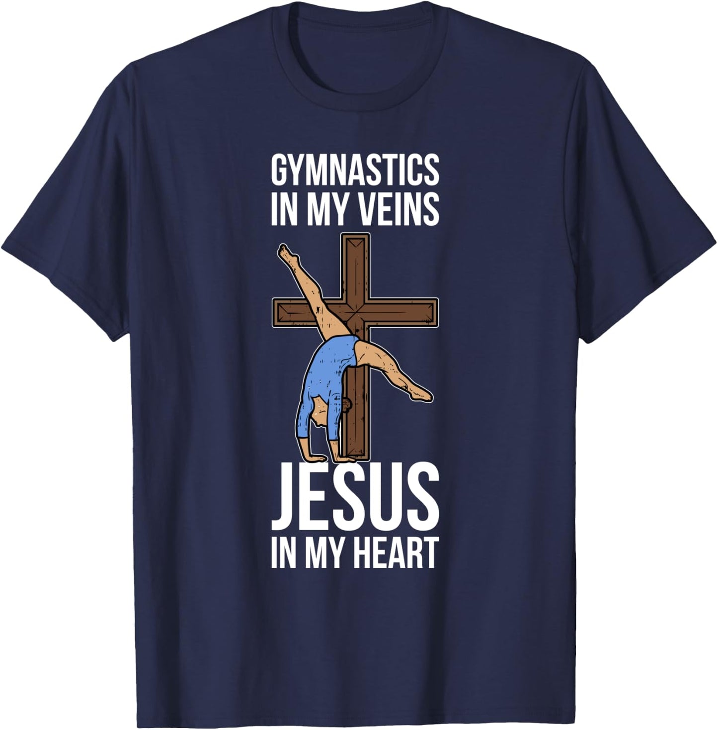 Gymnastics In My Veins Jesus In My Heart T-Shirt - T-Shirt | Navy