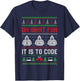 Oh What Fun It Is To Code Coding Programmer Ugly Christmas T-Shirt - T-Shirt | Navy