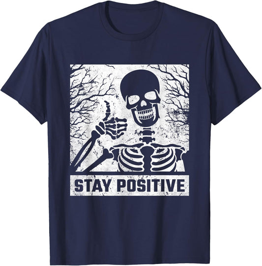 Stay Positive, Skeleton Halloween T-Shirt - T-Shirt | Navy