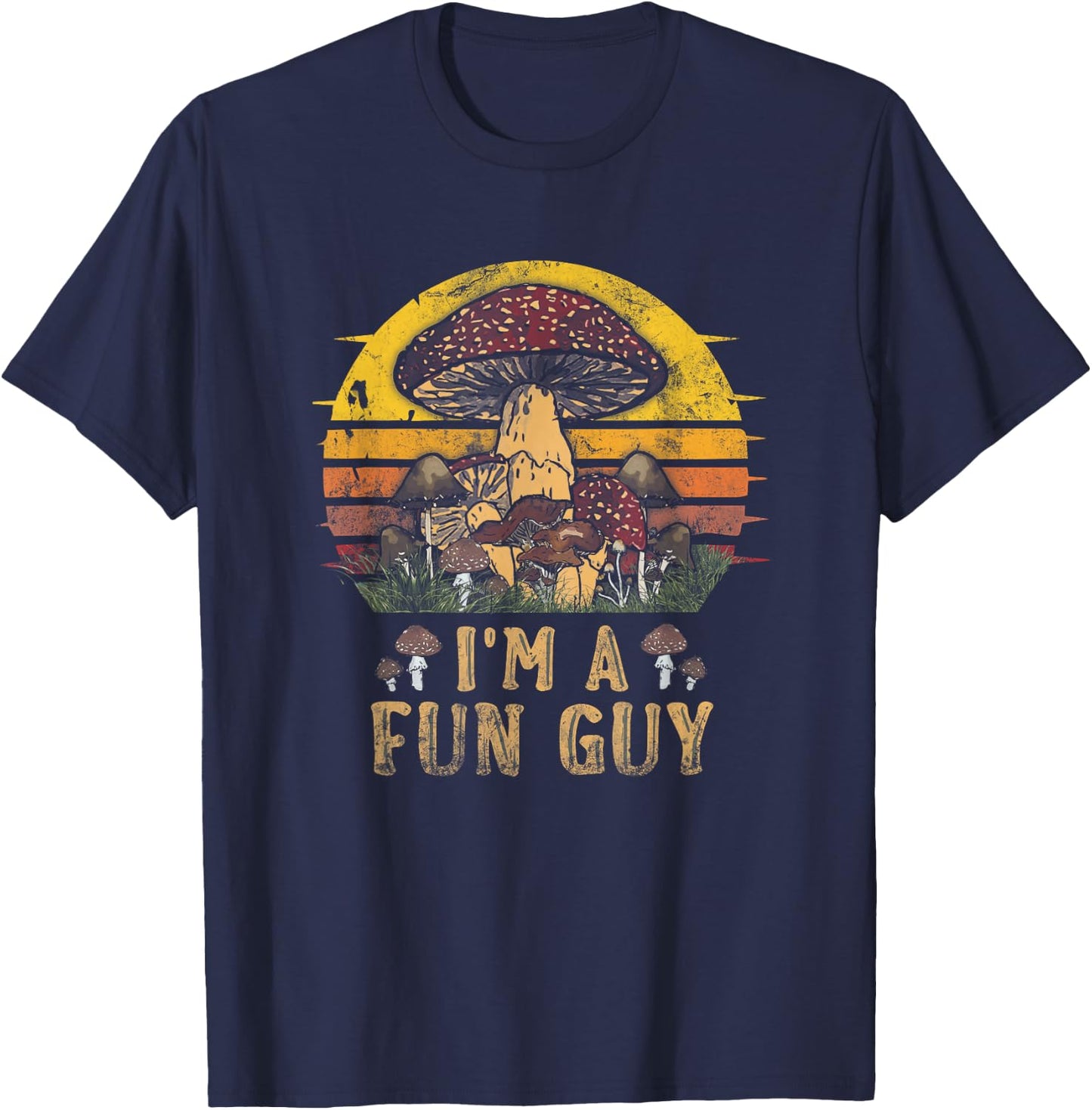 I am A Fun Guy Fungi Pun Vintage Mushroom Picker T-Shirt - T-Shirt | Navy