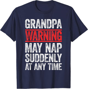 Grandpa Warning May Nap Suddenly At Any Time Shirt Men Papa T-Shirt - T-Shirt | Navy