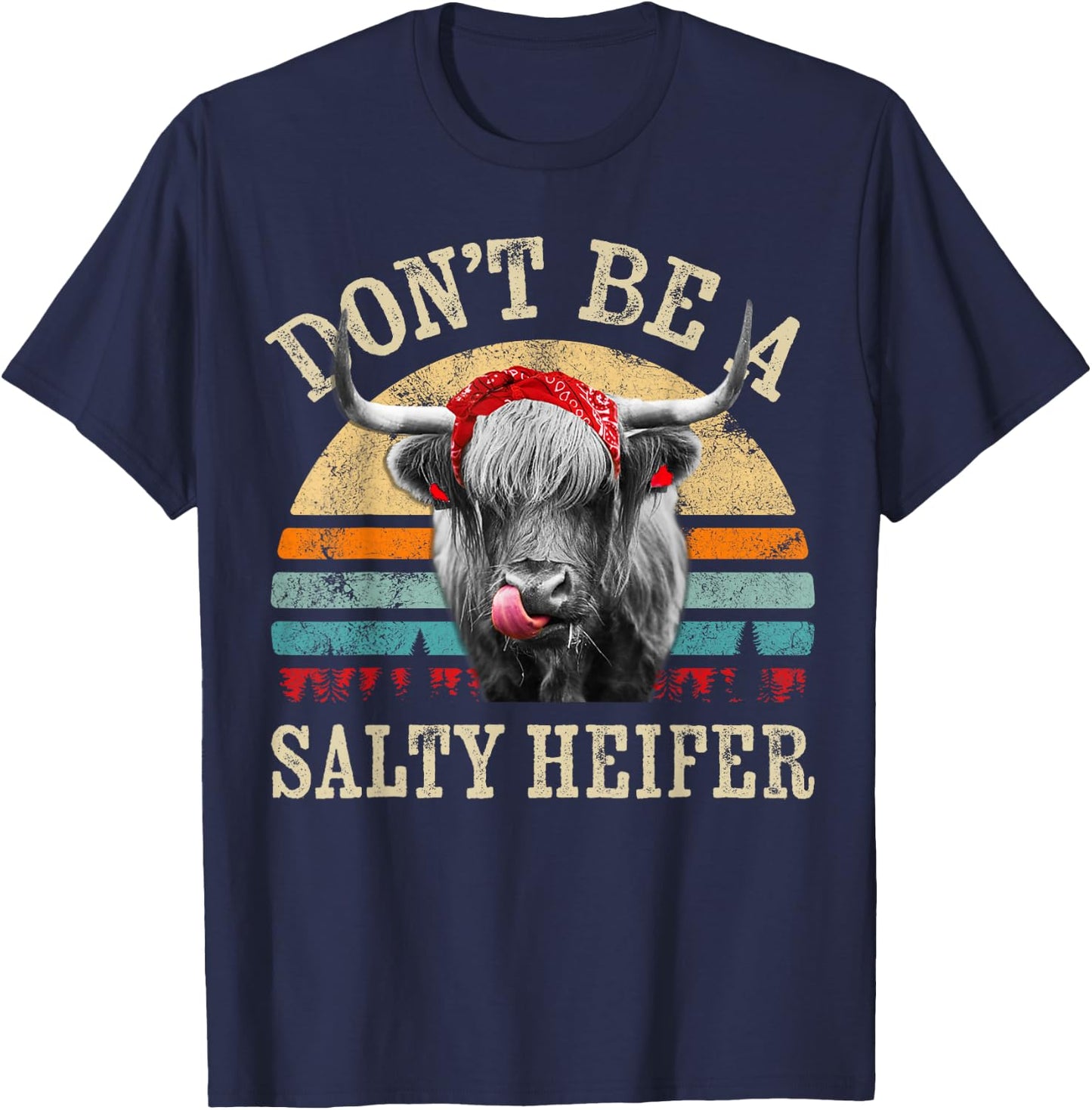 Don't Be a Salty Heifer Cute Highland Cow Lover Vintage Farm T-Shirt - T-Shirt | Navy