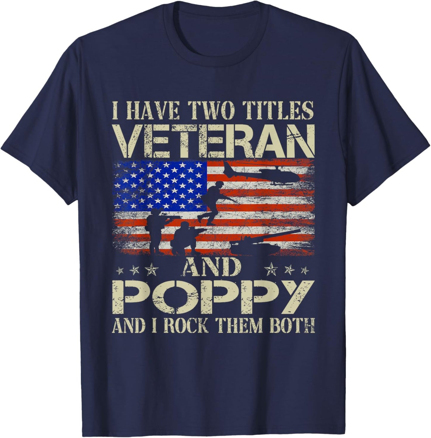 Two Titles Veteran Poppy USA Flag Funny Gifts Papa Grandpa Men T-Shirt - T-Shirt | Navy