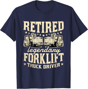 Retired Legendary Forklift Truck Driver, Fork-lift Operator T-Shirt - T-Shirt | Navy