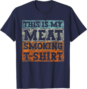 This Is My Meat Smoking Shirt Smoker BBQ Grilling Gift T-Shirt - T-Shirt | Navy