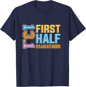 First Half Marathon 13.1 Trail Runner Training Half Marathon T-Shirt - T-Shirt | Navy